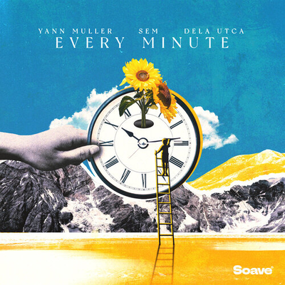 Постер Yann Muller feat. Sem, Dela Utca - Every Minute